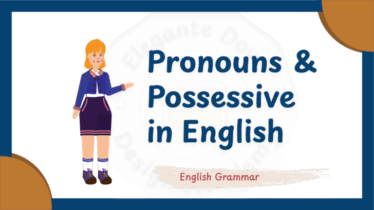 Pronouns & Possessives in English